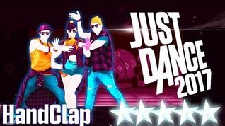 HandClap - Just Dance 2017 - Full Gameplay 5 Stars