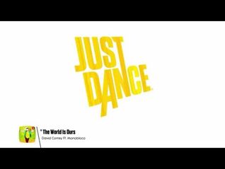 The World is Ours - Just Dance 2018
