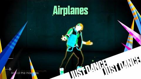 Just Dance Unlimited - Airplanes