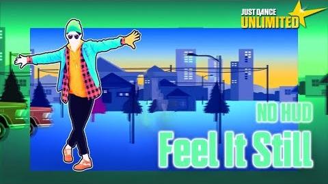 Just Dance Unlimited - Feel It Still (NO HUD)