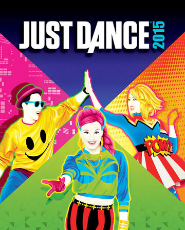 Just Dance 2015 | Just Dance Wiki | Fandom
