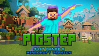 Pigstep (Just Dance x Minecraft Version)