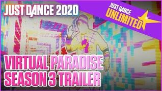 Just Dance Unlimited Virtual Paradise Season 3 Trailer Ubisoft US