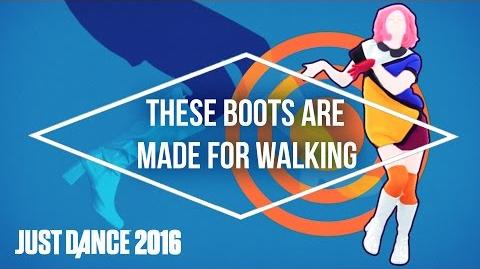 Just Dance 2016 - These Boots Are Made For Walking by The Girly Team - Official US