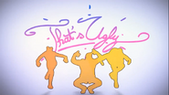 Ugly tbh.png (672 KB) Variant of the end with "That’s Ugly" written in the background