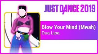 Just Dance 2019 (Unlimited) Blow Your Mind (Mwah)
