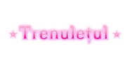 Trenuletul title.png (122 KB) Logo