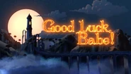 Goodluckbabe titlecard.png (2.36 MB) Title card
