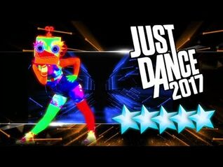 5☆ stars - Radical - Just Dance 2017 - Kinect