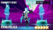 Just Dance 2016 (Unlimited) Ievan Polkka - Community Remix