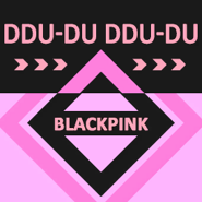 Ddu-Du Ddu-Du (舞力全开：派对)