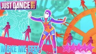 Make Me Feel Just Dance 2019