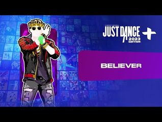 Just Dance 2023 Edition+- “Believer” by Imagine Dragons