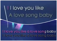 The lyric "I I love you like a love song baby" divided into two lines on Just Dance 2018 (above)