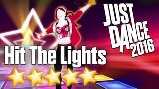 Hit the Lights - Just Dance 2016