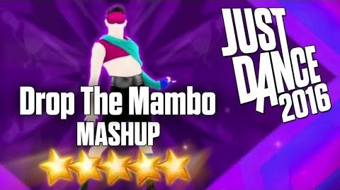 Just Dance 2016 - Drop The Mambo (MASHUP)