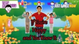 Just Dance Now If You're Happy and You Know It