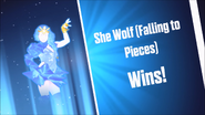 She Wolf (Falling To Pieces) Wins!