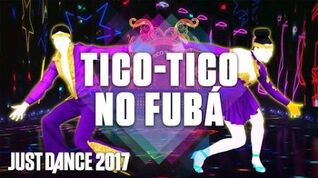 Tico-Tico No Fubá - Just Dance Now