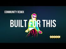 Just Dance 2015 - Built For This - Community Remix