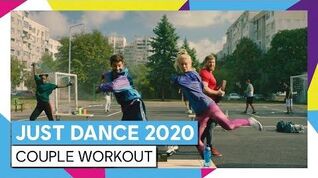 JUST DANCE 2020 – MORE THAN JUST DANCE - COUPLE WORKOUT