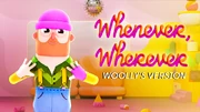Whenever, Wherever (Woolly's Version)