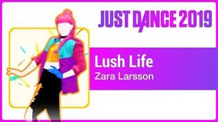 Lush Life - Just Dance 2019