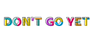 DontGoYet Title.png (82 KB) Logo