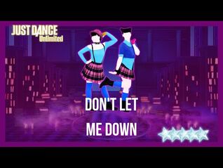 Just Dance 2017 (Unlimited) - Don't Let Me Down