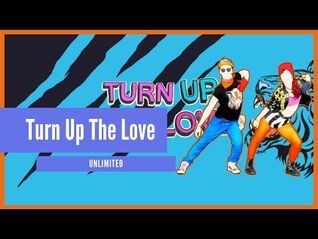 Just Dance 2022 (Unlimited) - Turn Up The Love