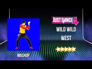 Just Dance 4 - Wild Wild West - Mashup