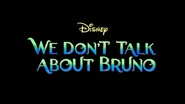 Wedonttalkaboutbruno titlecard.png (688 KB) Title card