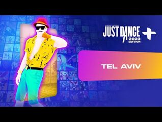 Just Dance 2023 Edition+- “Tel Aviv” by Omer Adam Ft