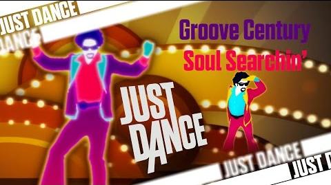 Soul Searchin' - Groove Century - Just Dance 3