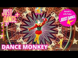 Dance Monkey, Tones And I - MEGASTAR, 2-2 GOLD, 13K - Just Dance+