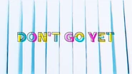 Dontgoyettitlecard.jpg (215 KB) Title card