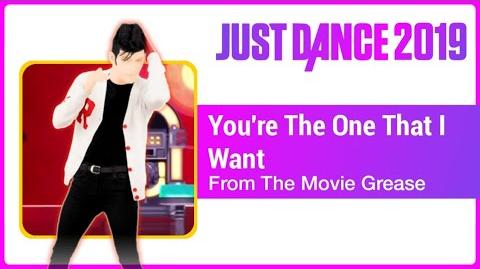 You're The One That I Want - Just Dance 2019