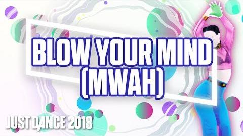 Just Dance 2018 Blow Your Mind (Mwah) by Dua Lipa Official Track Gameplay US