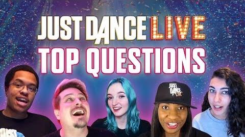 JUST DANCE LIVE – Top Questions