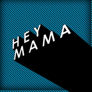 Hey Mama