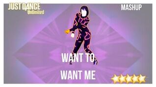 Just Dance 2016 (Unlimited) Want To Want Me - Mashup