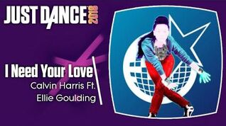I Need Your Love - Just Dance 2018