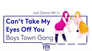 Can’t Take My Eyes Off You - Just Dance Wii U
