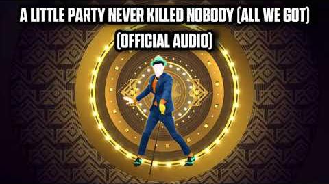 A Little Party Never Killed Nobody (All We Got) (Official Audio) - Just Dance Music