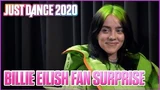Billie Eilish Surprises Her Biggest Fans Just Dance 2020