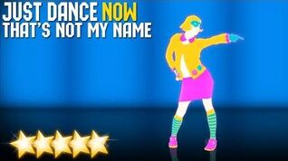 Just Dance Now - That’s Not My Name 5 stars