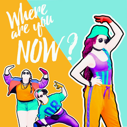 Where Are You Now?, Just Dance Wiki