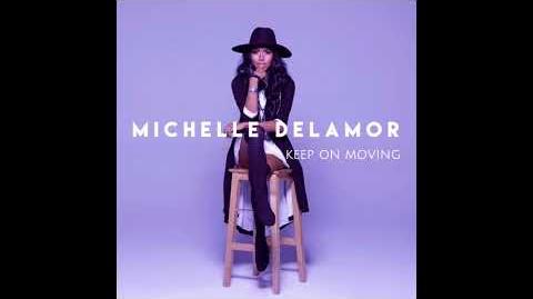 Keep On Moving ( from Just Dance 2018) Michelle Delamor