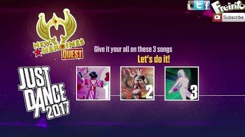 JUST DANCE 2017 New Heroines Dance Quest Into You, Worth It, Titanium