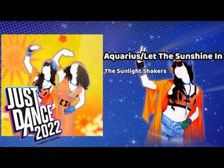 Aquarius-Let The Sunshine In -P1- - Just Dance 2022 Unlimited